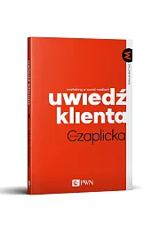 Uwiedź klienta Marketing w social mediachMonika Czaplicka