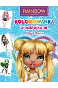Kolorowanka z naklejkami. Magia barw. Rainbow High