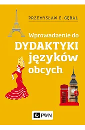 Dydaktyka języków obcych. Wprowadzenie