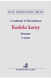 Kodeks karny. Komentarzzbiorowa Praca