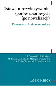 Ustawa o rozwiązywaniu sporów zbiorowych (po nowelizacji). Komentarz | Linia orzecznicza