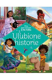 Ulubione historie. Disney Nasze magiczne Encanto