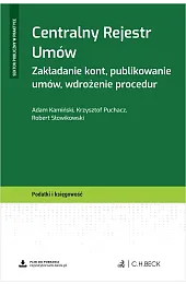 Centralny Rejestr Umów. Zakładanie kont, publikowanie,Kamiński Adam