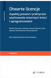 Otwarte licencje. Aspekty prawne i praktyczne,zbiorowa Praca