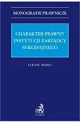 Charakter prawny instytucji zarządcy sukcesyjnego