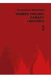 Wobec wojny, zarazy i nicości