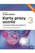 Nowa To jest chemia 3. Karty pracy ucznia. Zakres podstawowy