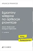 Egzaminy wstępne na aplikacje prawnicze. Testy, komentarze