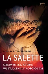 La SaletteP.Tomasz Terlikowski