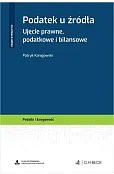Podatek u źródła. Ujęcie prawne, podatkowe i bilansowe + wzory do pobrania