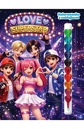 Love Superstar. Kolorowanka z naklejkamizbiorowa Praca