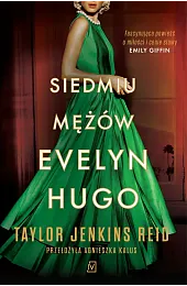 Siedmiu mężów Evelyn HugoTaylor Jenkins Reid