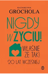 Nigdy w życiu!