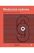 Medycyna sądowa. Tom 1. Tanatologia