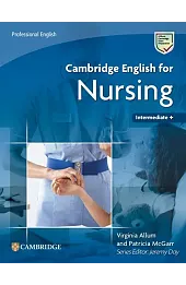Cambridge English for Nursing. A2 - B2
