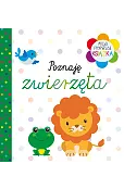 Moja pierwsza książka Poznaję zwierzęta