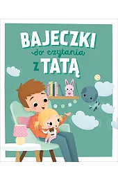 Bajeczki do czytania z Tatązbiorowa Praca