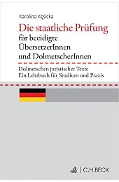 Die staatliche Prüfung für beeidigte ÜbersetzerInnen und DolmetscherInnen. Dolmetschen juristischer Texte. Ein Lehrbuch für Studium und Praxis (wer. językowa niemiecka)
