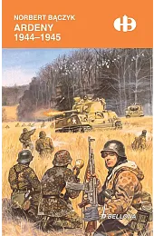 Ardeny 1944-1945Norbert Bączyk