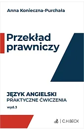 Przekład prawniczy. Praktyczne ćwiczenia. Język angielski