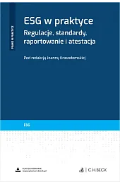 ESG w praktyce. Regulacje, standardy, raportowanie i atestacja + wzory do pobrania