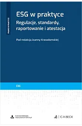 ESG w praktyce. Regulacje, standardy, raportowanie,zbiorowa Praca