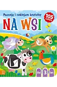 Na wsi. Poznaję i naklejam kształty od 3 lat
