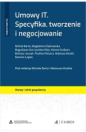 Umowy IT. Specyfika, tworzenie i negocjowanie