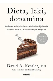 Dieta, leki, dopamina. Naukowe podejście do,KesslerA. David
