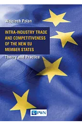 Intra-Industry Trade and Competitiveness of the New EU Member States. Theory and Practice