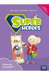 Super Heroes. Podręcznik do języka angielskiego,Kołakowska Ewa