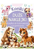 Koniki. Duże naklejki. Książka do kolorowania i uzupełniania