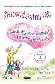Niewidzialna nić. Twórcze aktywności wspierające komfort, wyciszenie i więź