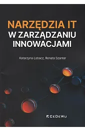 Narzędzia IT w zarządzaniu innowacjamiSzanter Renata
