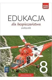 Edukacja dla bezpieczeństwa. Szkoła podstawowa klasa 8. Podręcznik