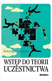 Wstęp do teorii uczestnictwaMirosław Karwat