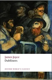 Dubliners (Oxford World's Classics)James Joyce