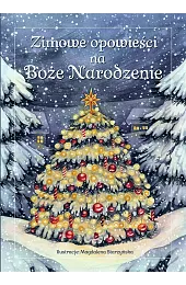 Zimowe opowieści na Boże Narodzeniezbiorowa Praca