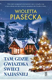 Tam, gdzie gwiazdka świeci najjaśniej