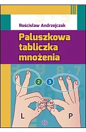 Paluszkowa tabliczka mnożeniaAndrzejczak Rościsław