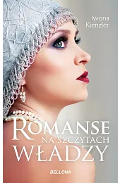 Romanse na szczytach władzyIwona Kienzler