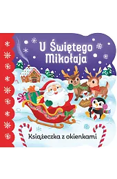 U Świętego Mikołaja. Książeczka z okienkamiBerry-Byrd Holly