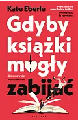 Gdyby książki mogły zabijać