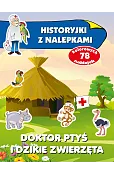 Doktor Ptyś i dzikie zwierzęta. Historyjki z nalepkami