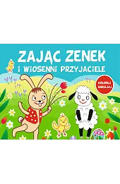 Zając Zenek i wiosenni przyjaciele