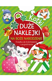Kotki. Duże naklejki na Boże Narodzenie.,zbiorowa Praca