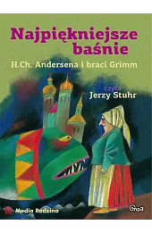 Najpiękniejsze baśnie. H.Ch.Andersena i braci Grimm (książka audio)
