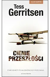 Cienie przeszłości. Seria Klub Martini. Tom,Tess Gerritsen