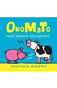 OnoMaTo czyli zabawa dźwiękami. Zwierzęta wiejskie