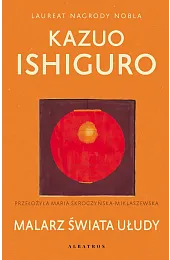 Malarz świata ułudyKazuo Ishiguro